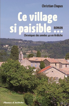 LIVRE ARDÈCHE : Ce village si paisible