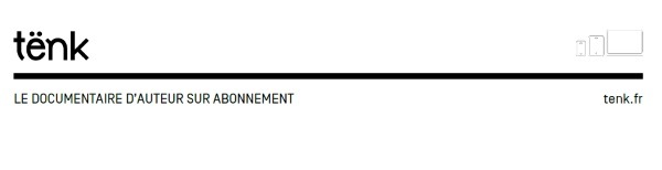 Tënk, le « Netflix » du documentaire créé à 