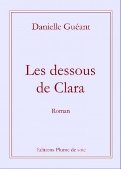 LIVRE ARDÈCHE : Les dessous de Clara