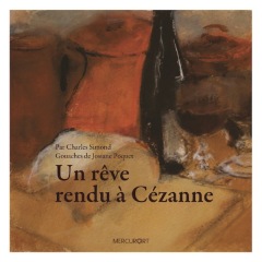 LIVRE ARDÈCHE : Un rêve rendu à Cézanne