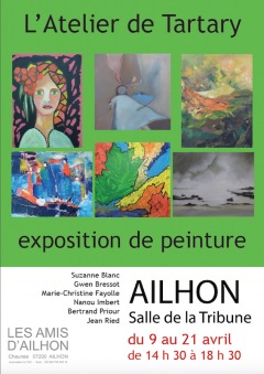 Exposition Ailhon 2022 : L'Atelier de Tartary