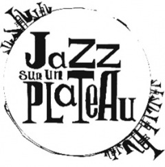 Festival Jazz sur un plateau 2025