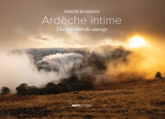 LIVRE ARDÈCHE : ARDÈCHE INTIME