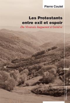 LIVRE ARDECHE : Les protestants entre exil et espo