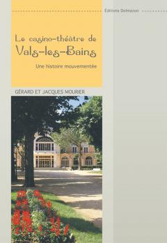 LIVRE ARDÈCHE : LE CASINO DE VALS-LES-BAINS