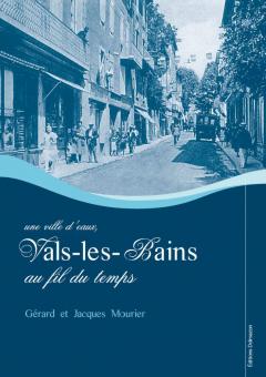 LIVRE ARDECHE : VALS-LES-BAINS