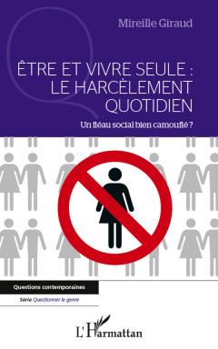 ETRE ET VIVRE SEULE : LE HARCÈLEMENT QUOTIDIEN