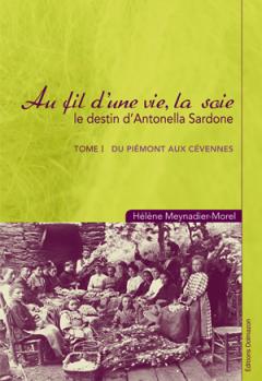 LIVRE ARDÈCHE : Au fil d’une vie la soie…