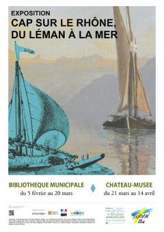 EXPOSITION TOURNON : CAP SUR LE RHÔNE