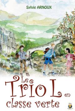 LIVRE ARDÈCHE : LES AVENTURES DU TRIO L