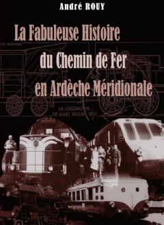 LIVRE ARDÈCHE : La fabuleuse histoire du chemin d