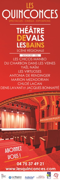 Théâtre - Les Quiconces - Vals les bains